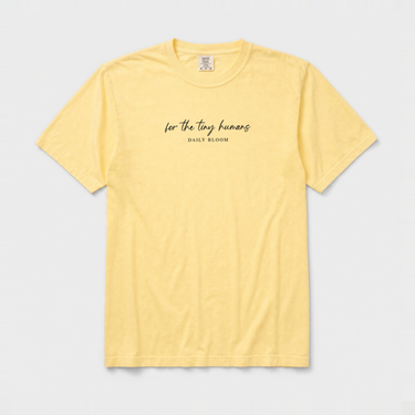 For the Tiny Humans Comfort Colors Tee Butter t-shirt, front
