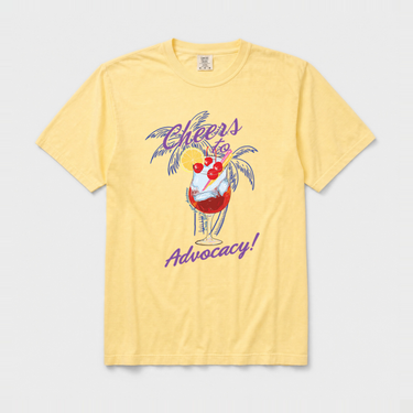 Cheers to Advocacy Comfort Colors Tee Butter t-shirt, front