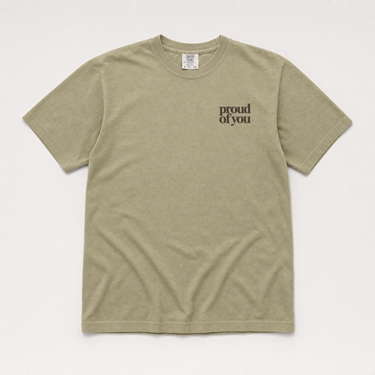 Proud of You Comfort Colors Tee Khaki t-shirt, front