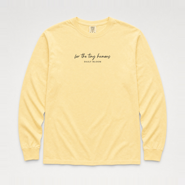 For the Tiny Humans Comfort Colors Long Sleeve T-Shirt Butter long-sleeve, front
