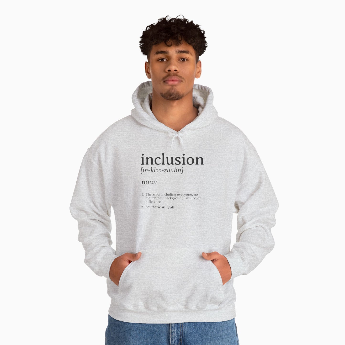 Inclusion Definition - Southern Style Hoodie