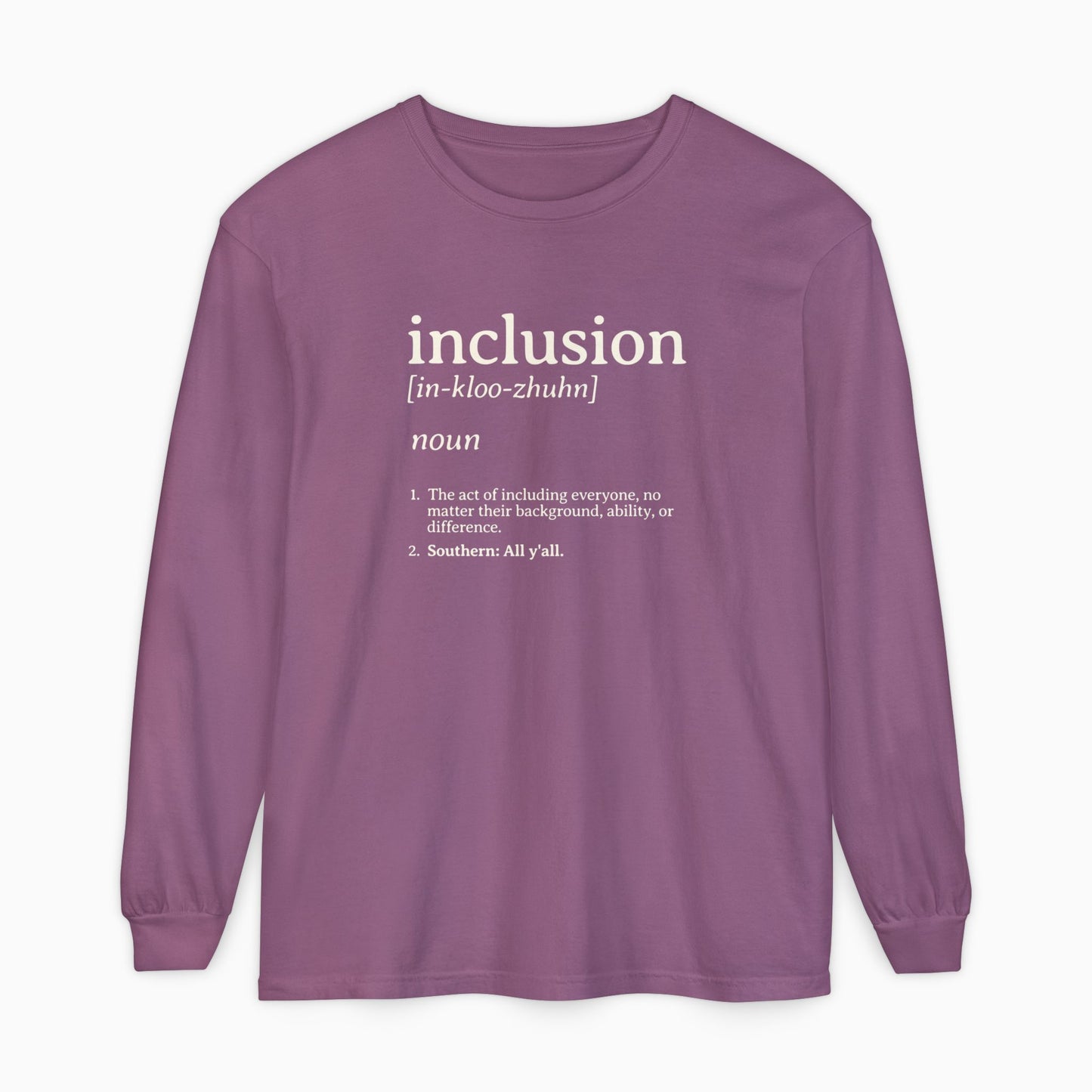 Inclusion Definition Comfort Colors Long Sleeve T-Shirt