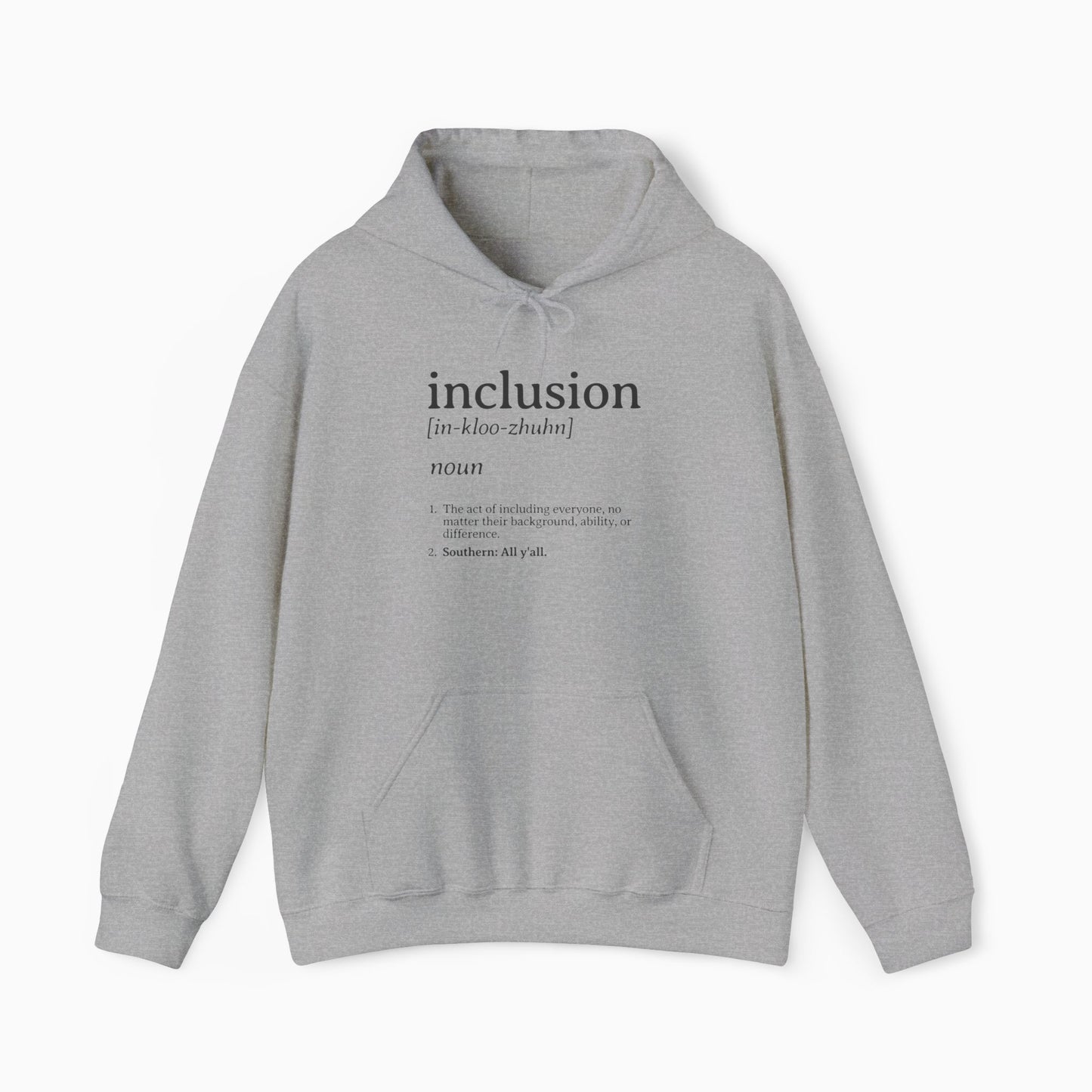 Inclusion Definition - Southern Style Hoodie