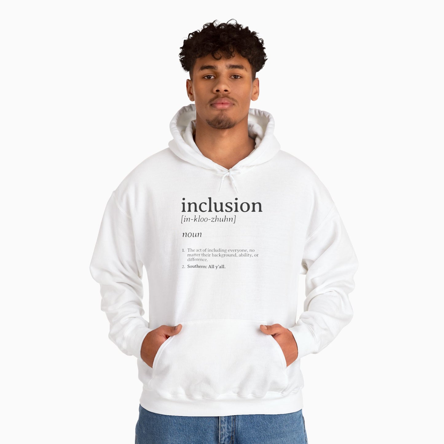 Inclusion Definition - Southern Style Hoodie