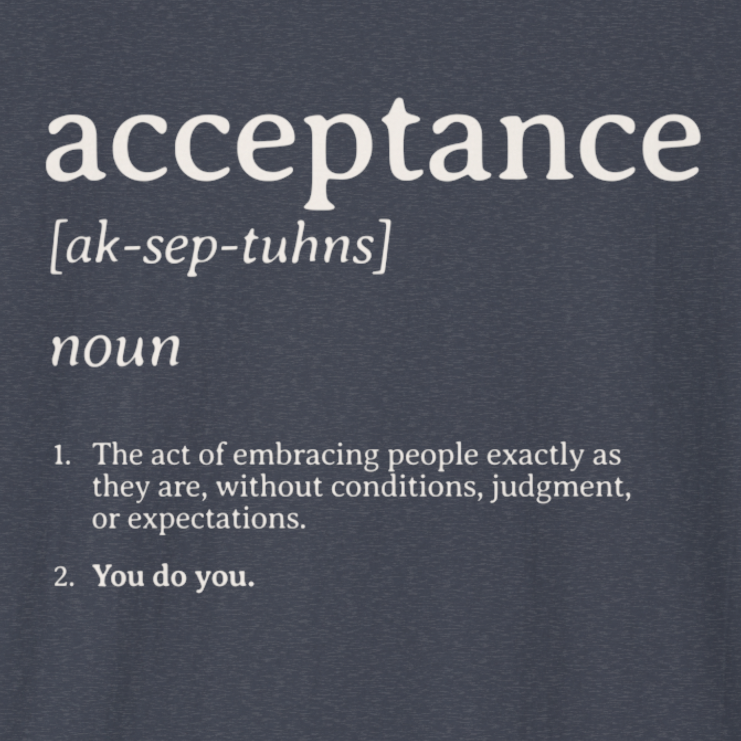 Acceptance Definition Tee