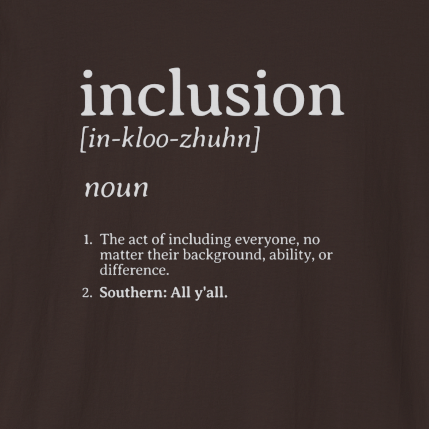 Inclusion Definition - Southern Style Tee