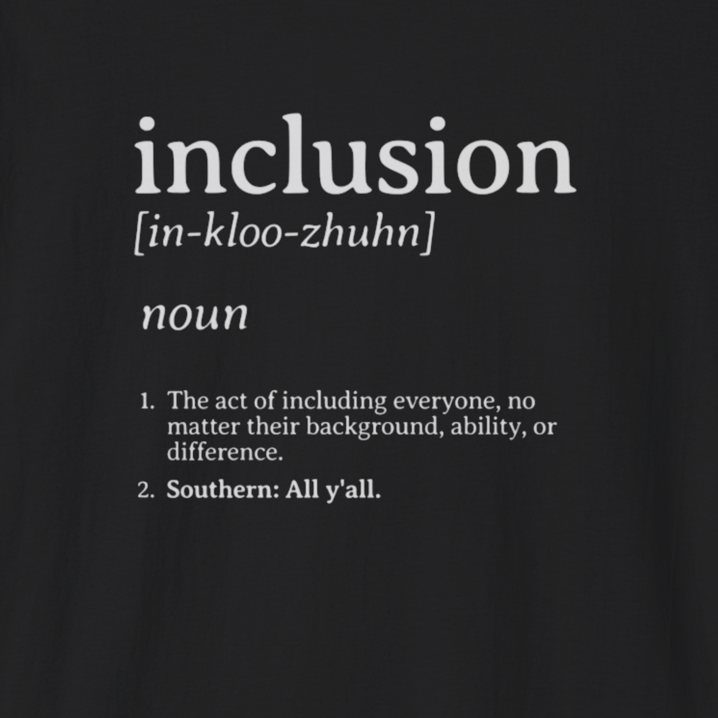Inclusion Definition - Southern Style Tee