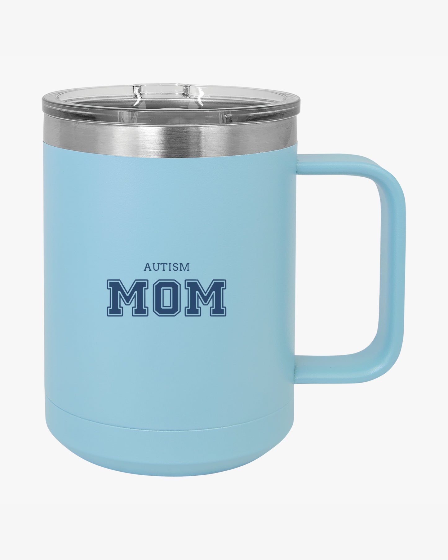 Mother's Day 2025 - Autism Mom College Coffee Mug Tumbler