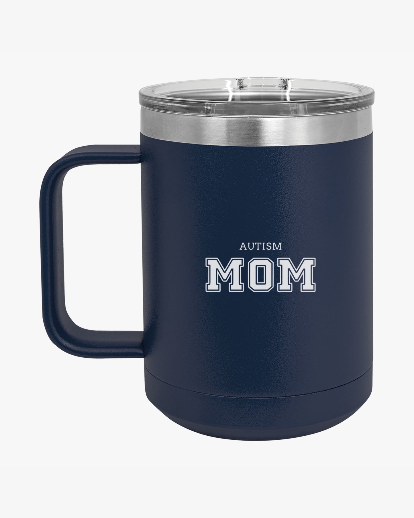 Mother's Day 2025 - Autism Mom College Coffee Mug Tumbler