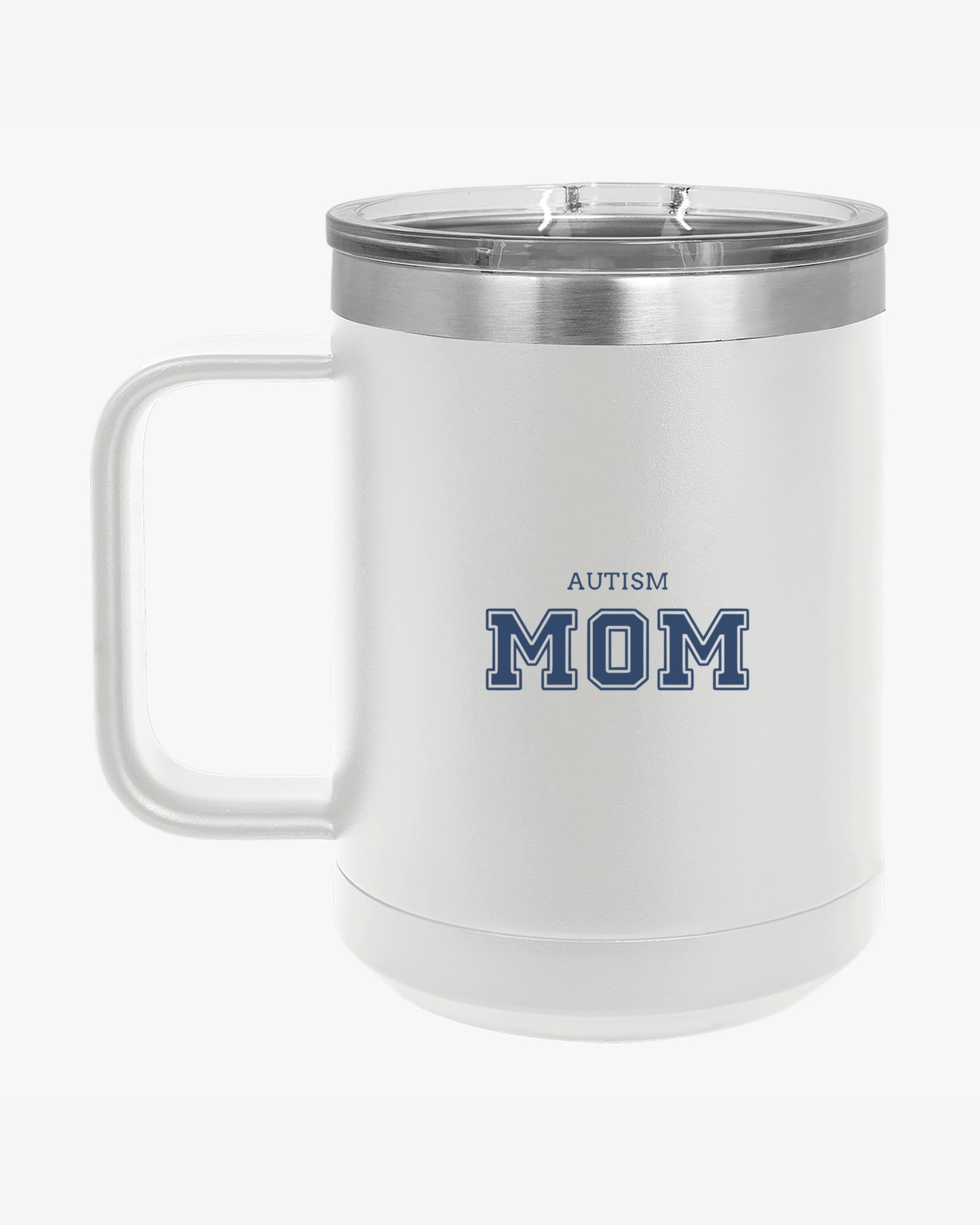 Mother's Day 2025 - Autism Mom College Coffee Mug Tumbler