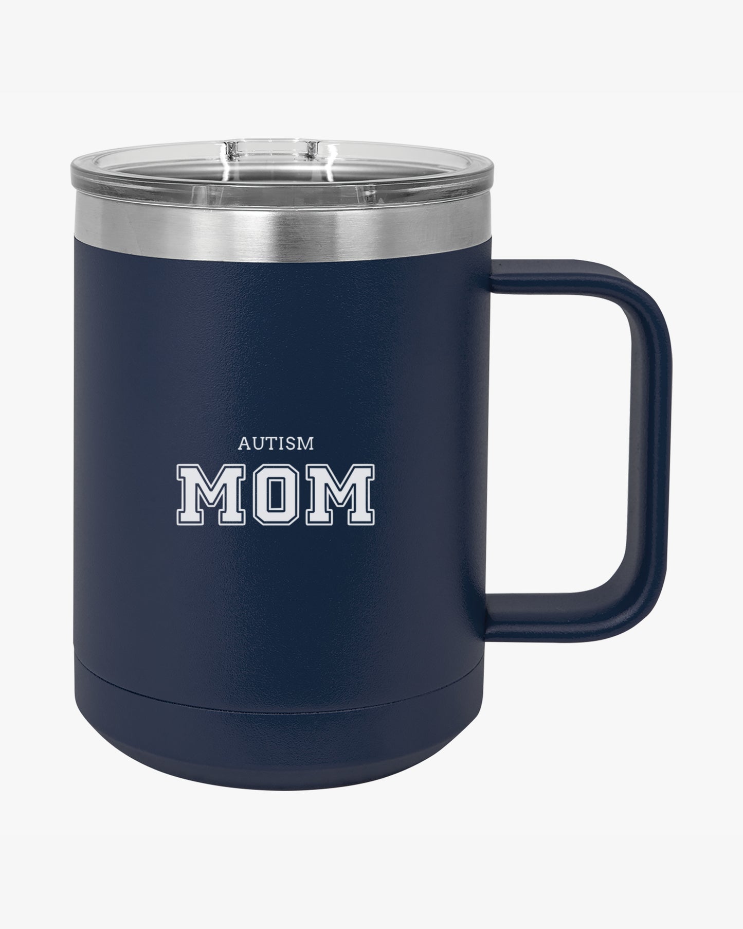 Mother's Day 2025 - Autism Mom College Coffee Mug Tumbler