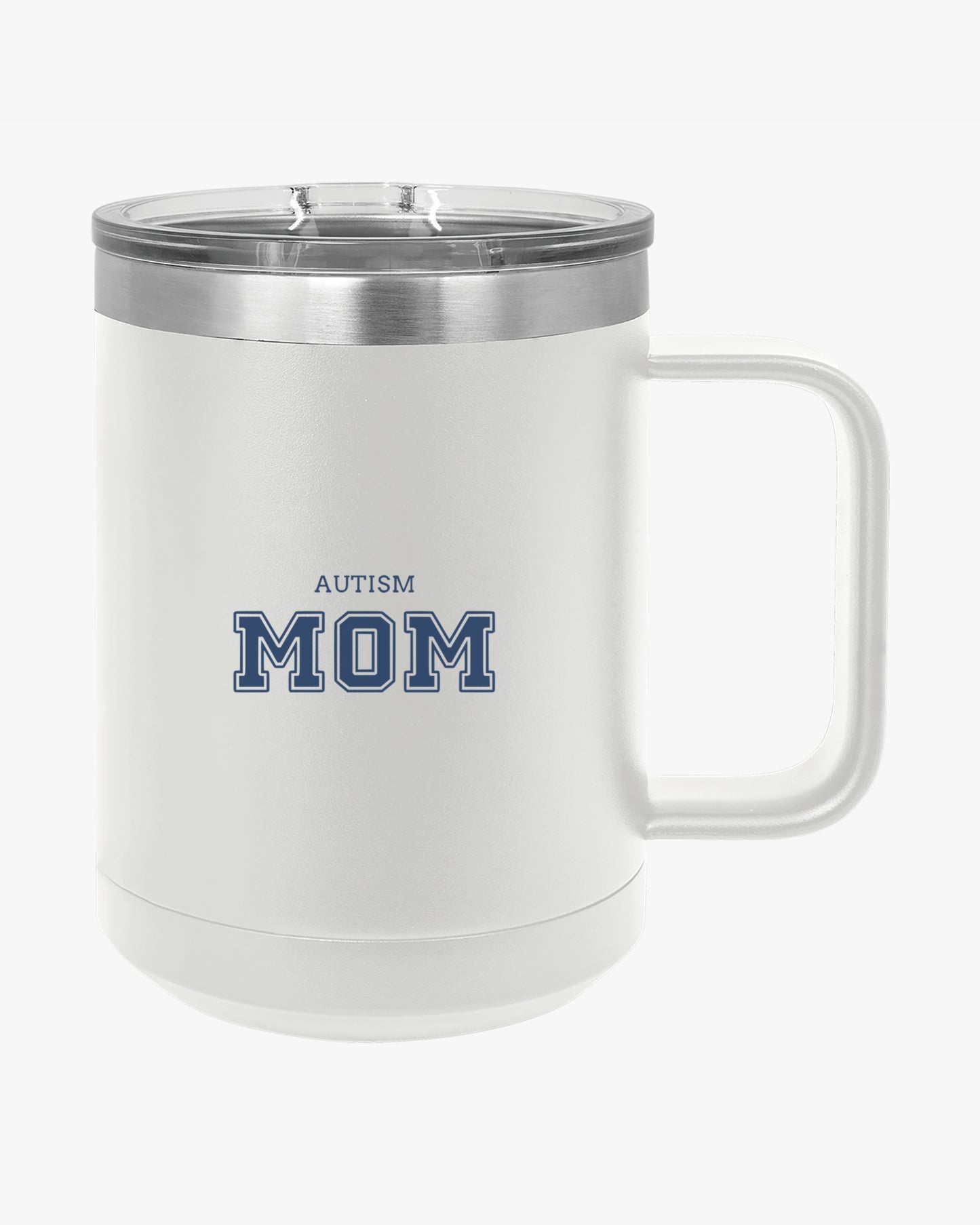 Mother's Day 2025 - Autism Mom College Coffee Mug Tumbler