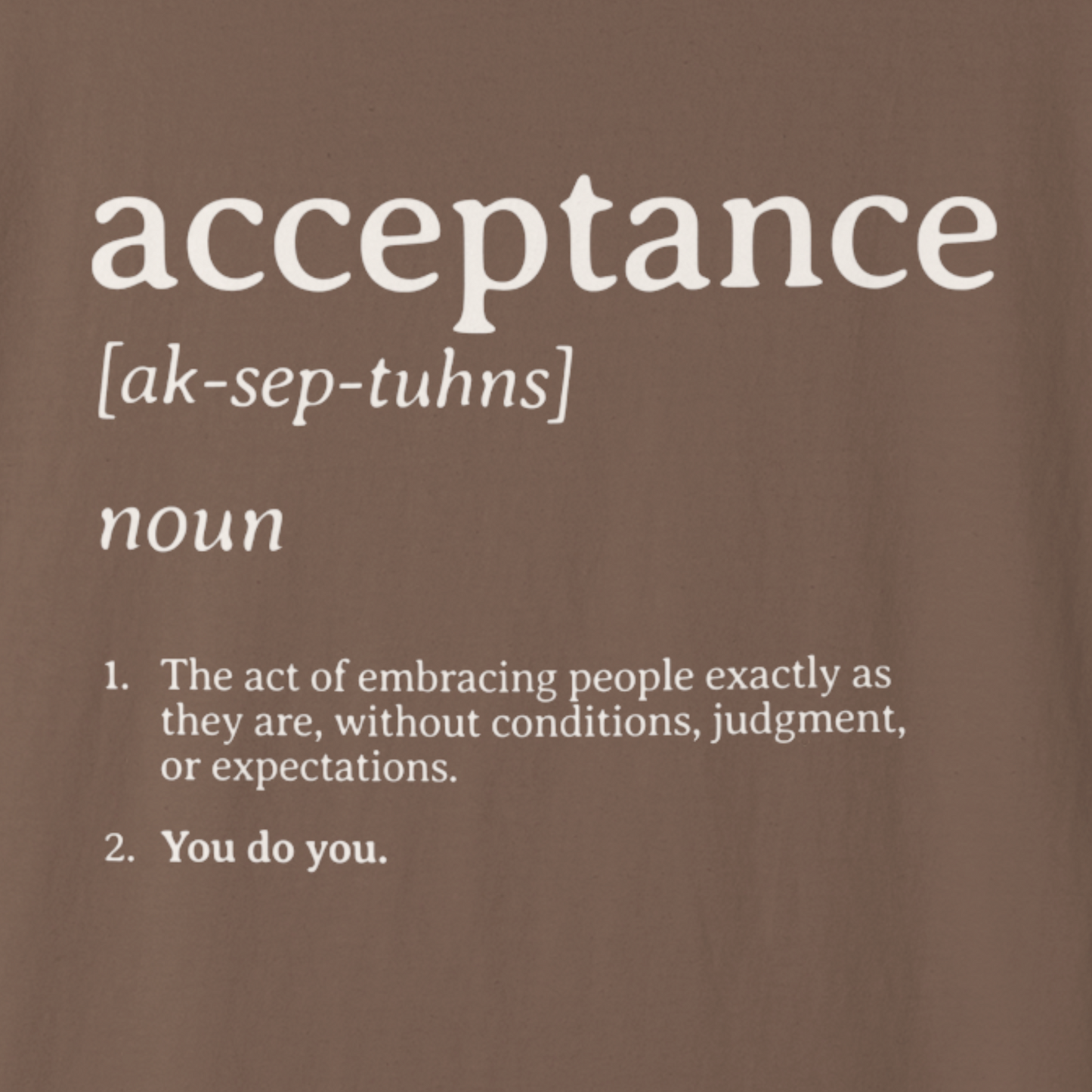 Acceptance Definition Comfort Colors Tee