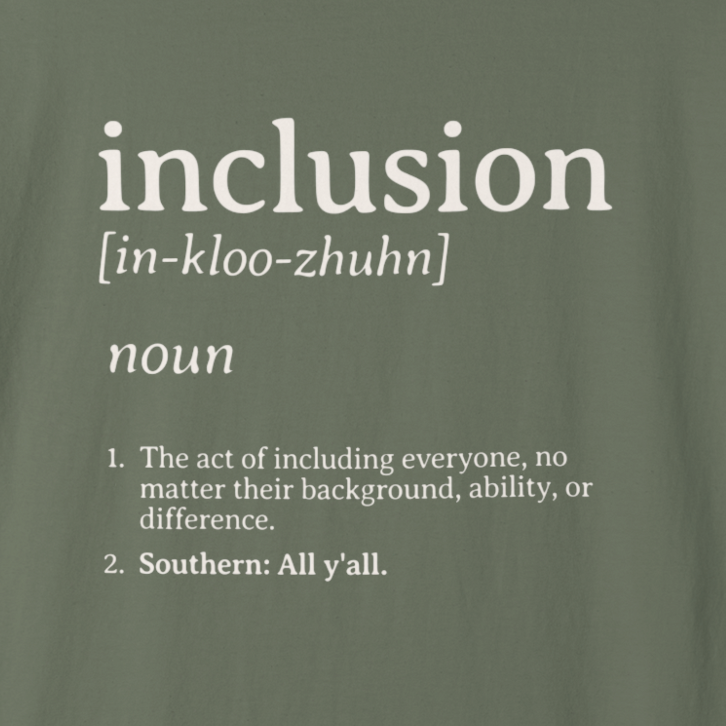 Inclusion Definition - Southern Style Comfort Colors Tee