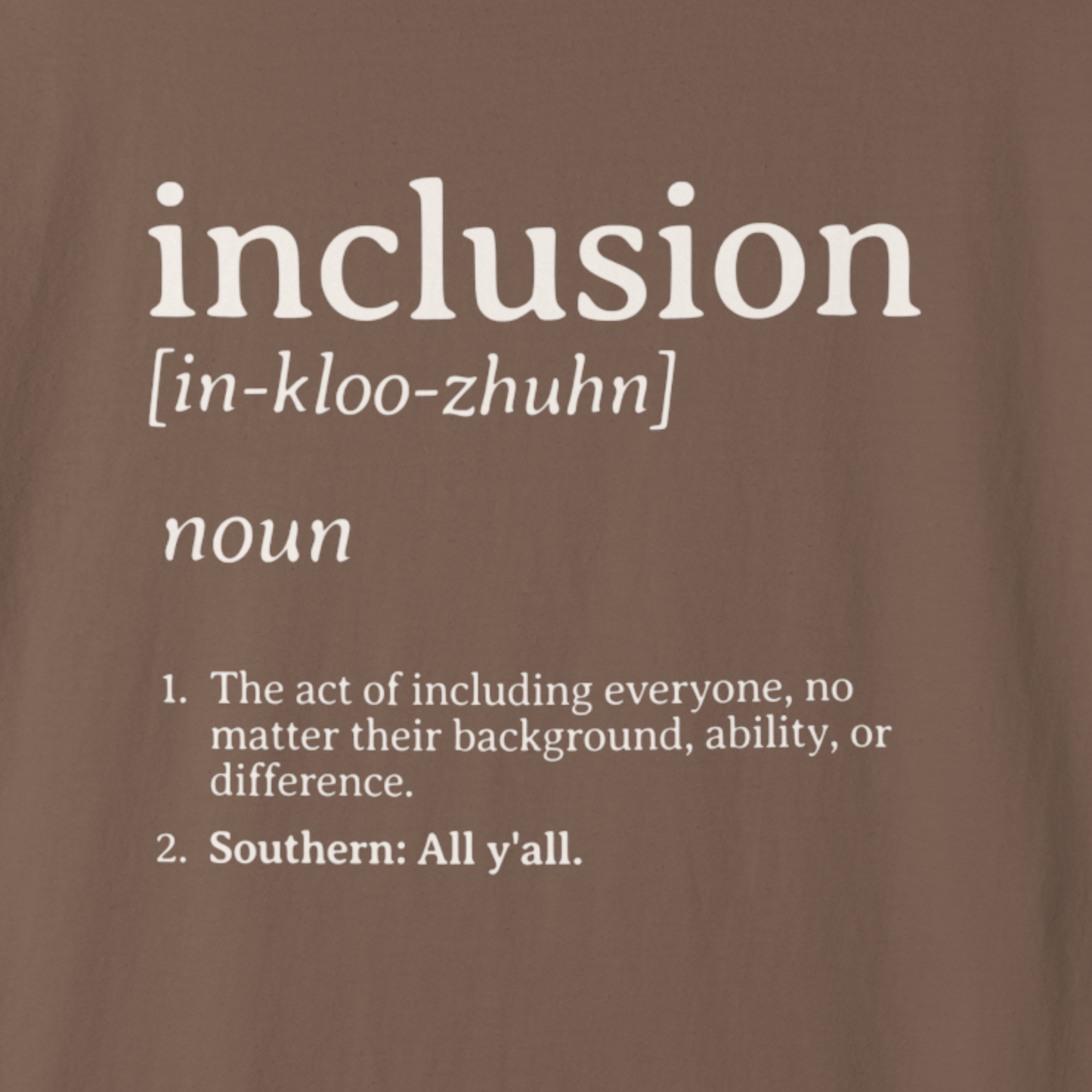 Inclusion Definition - Southern Style Comfort Colors Tee