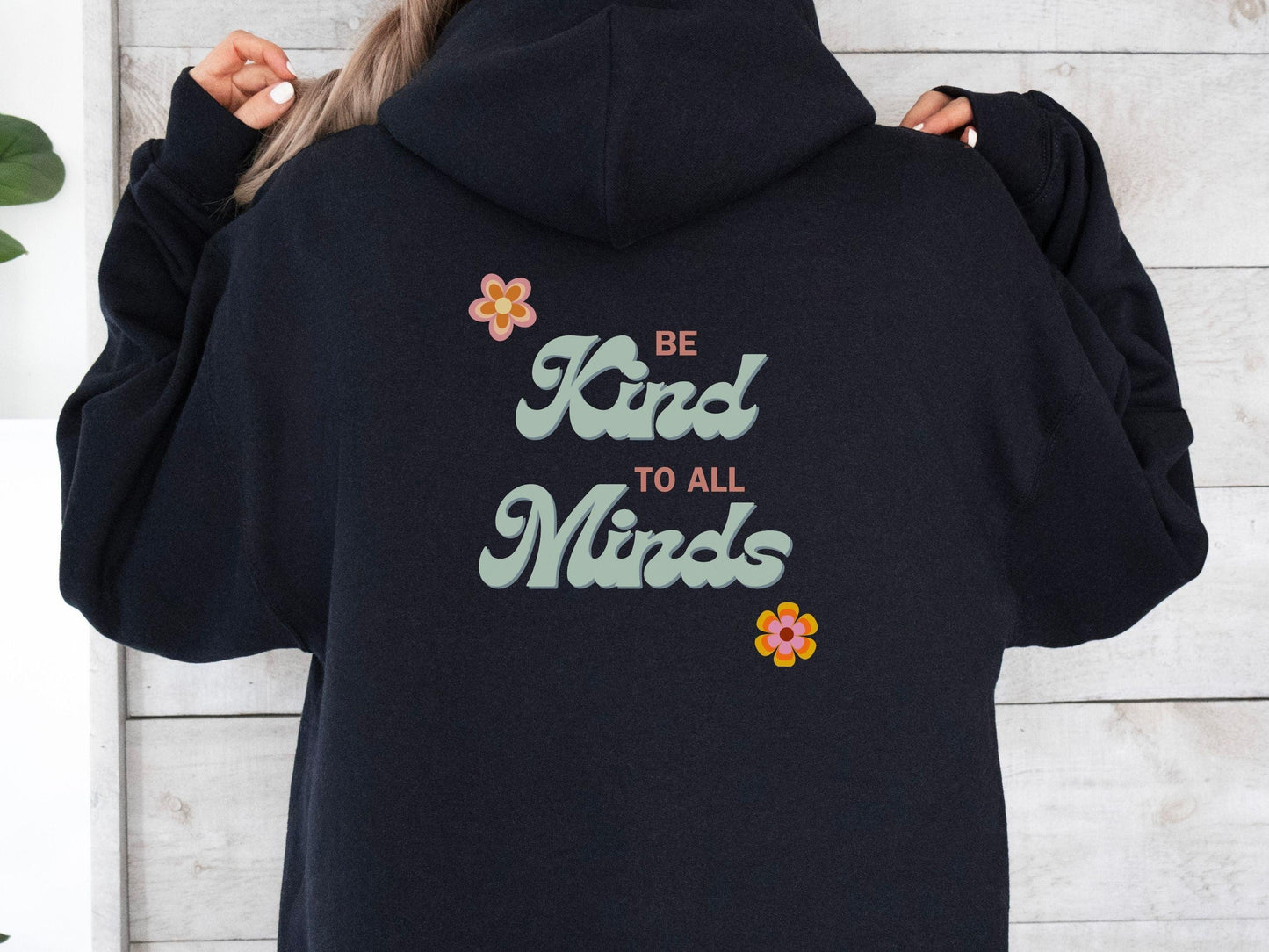 Be Kind to All Minds Hoodie-Neurodiversity, ADHD & Autism Awareness & Acceptance Hoodie by Daily Bloom