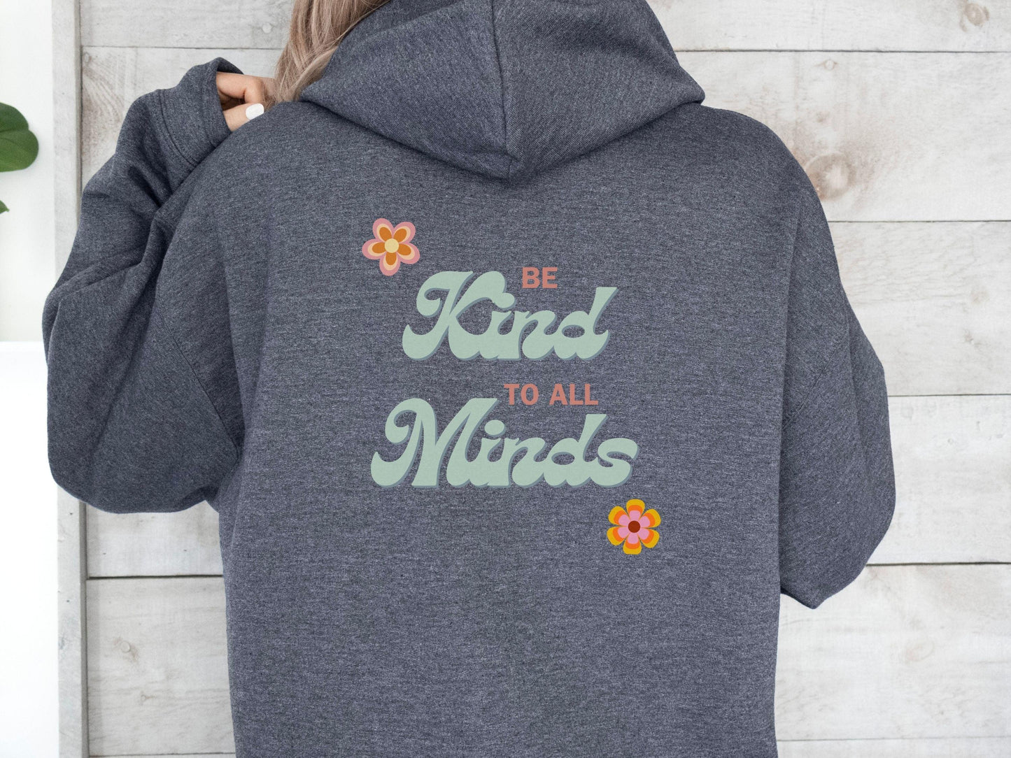 Be Kind to All Minds Hoodie-Neurodiversity, ADHD & Autism Awareness & Acceptance Hoodie by Daily Bloom