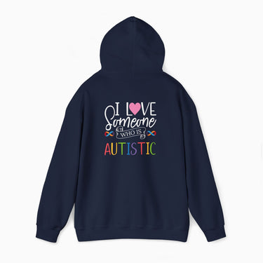 Autism Hoodie - I Love Someone Who Is Autistic Hoodie - Daily Bloom