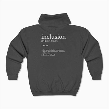 Autism Hoodie - Inclusion Definition - Southern Style Zip Up Hoodie - Daily Bloom