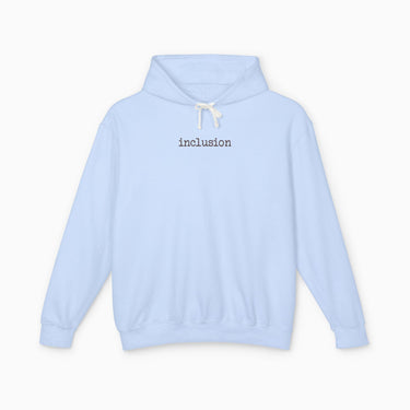 Autism Hoodie - Inclusion Statement Comfort Colors Lightweight Hoodie - Daily Bloom