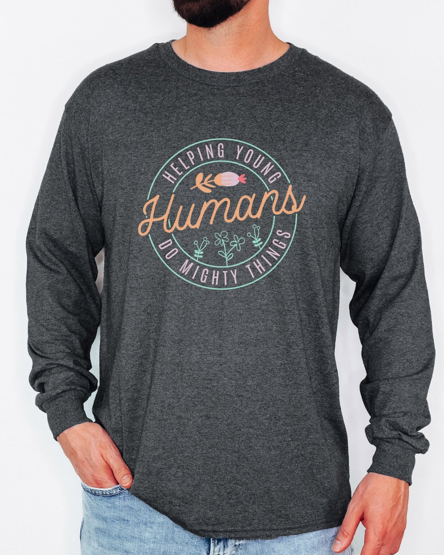 Helping Young Humans Do Mighty Things Long Sleeve T-Shirt-Neurodiversity, ADHD & Autism Awareness & Acceptance Long-sleeve by Daily Bloom