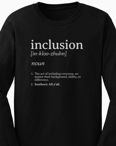 Autism Long - sleeve - Inclusion Definition - Southern Style Long Sleeve T-Shirt - Daily Bloom