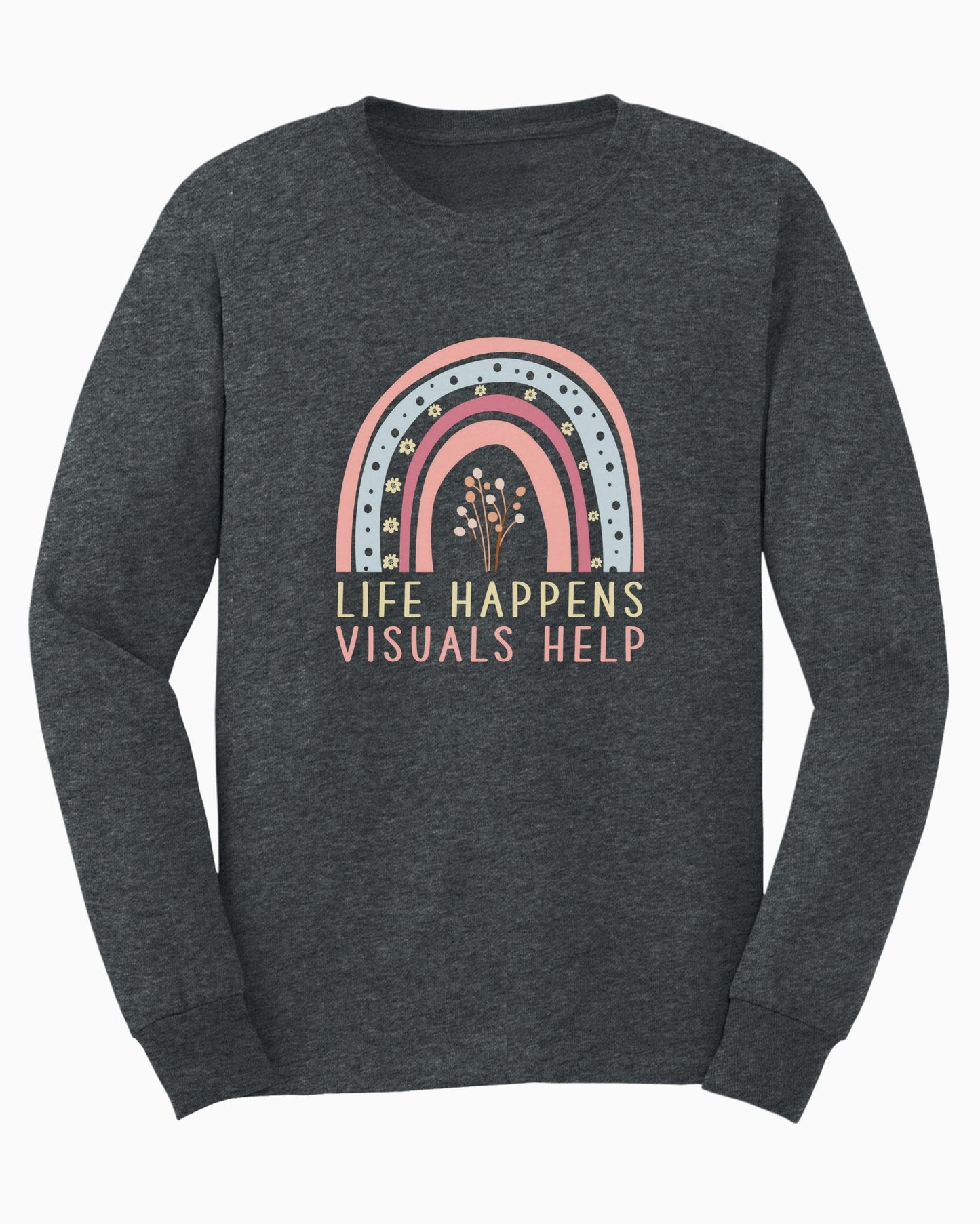 Life Happens Visuals Help Long Sleeve T-Shirt-Dark Heather-Neurodiversity, ADHD & Autism Awareness & Acceptance Long-sleeve by Daily Bloom
