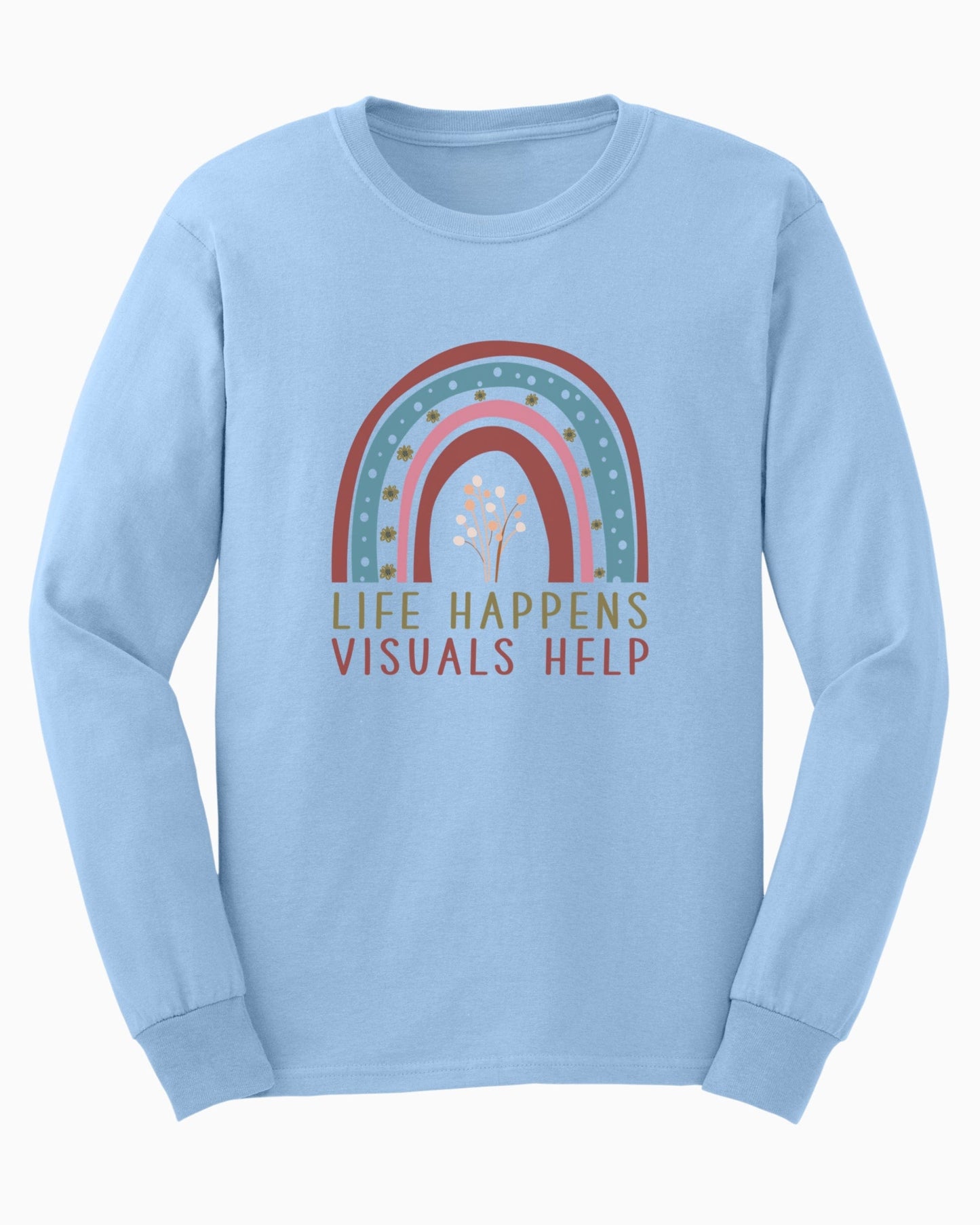Life Happens Visuals Help Long Sleeve T-Shirt-Light Blue-Neurodiversity, ADHD & Autism Awareness & Acceptance Long-sleeve by Daily Bloom
