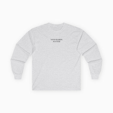 Autism Long - sleeve - Your Words Matter Long Sleeve T-Shirt - Daily Bloom