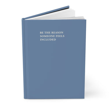 Autism Paper products - Be the Reason Someone Feels Included Journal - Dusty Blue - Daily Bloom