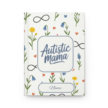 Autism Paper products - Mothers Day 2025 - Autistic Mama Personalized Hardcover Journal Notebook - Daily Bloom