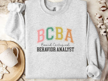 Autism Sweatshirt - BCBA - Board Certified Behavior Analyst College Style Sweatshirt - Daily Bloom