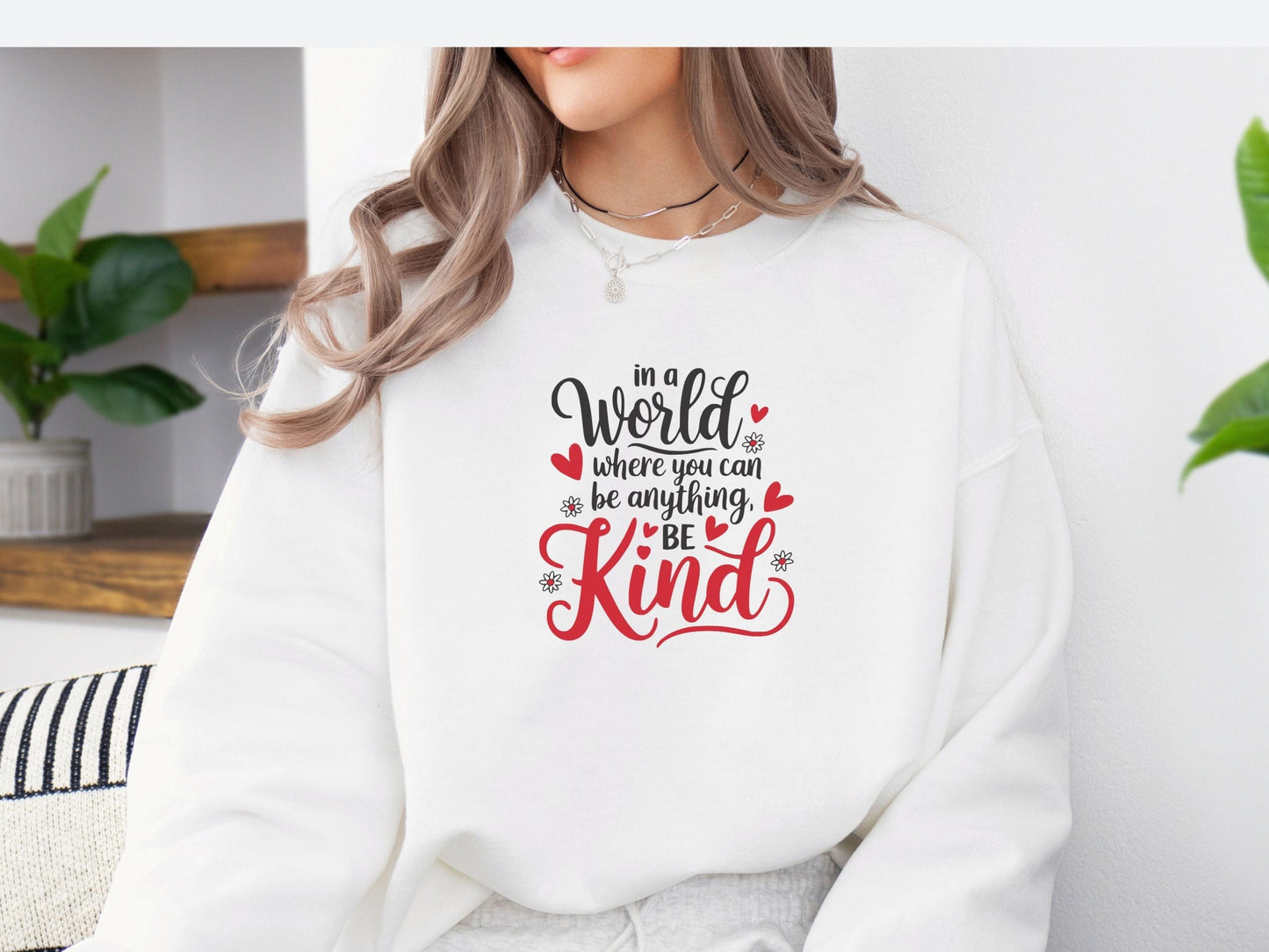 In A World Where You Can Be Anything Be Kind Love Hearts Sweatshirt-Neurodiversity, ADHD & Autism Awareness & Acceptance Sweatshirt by Daily Bloom