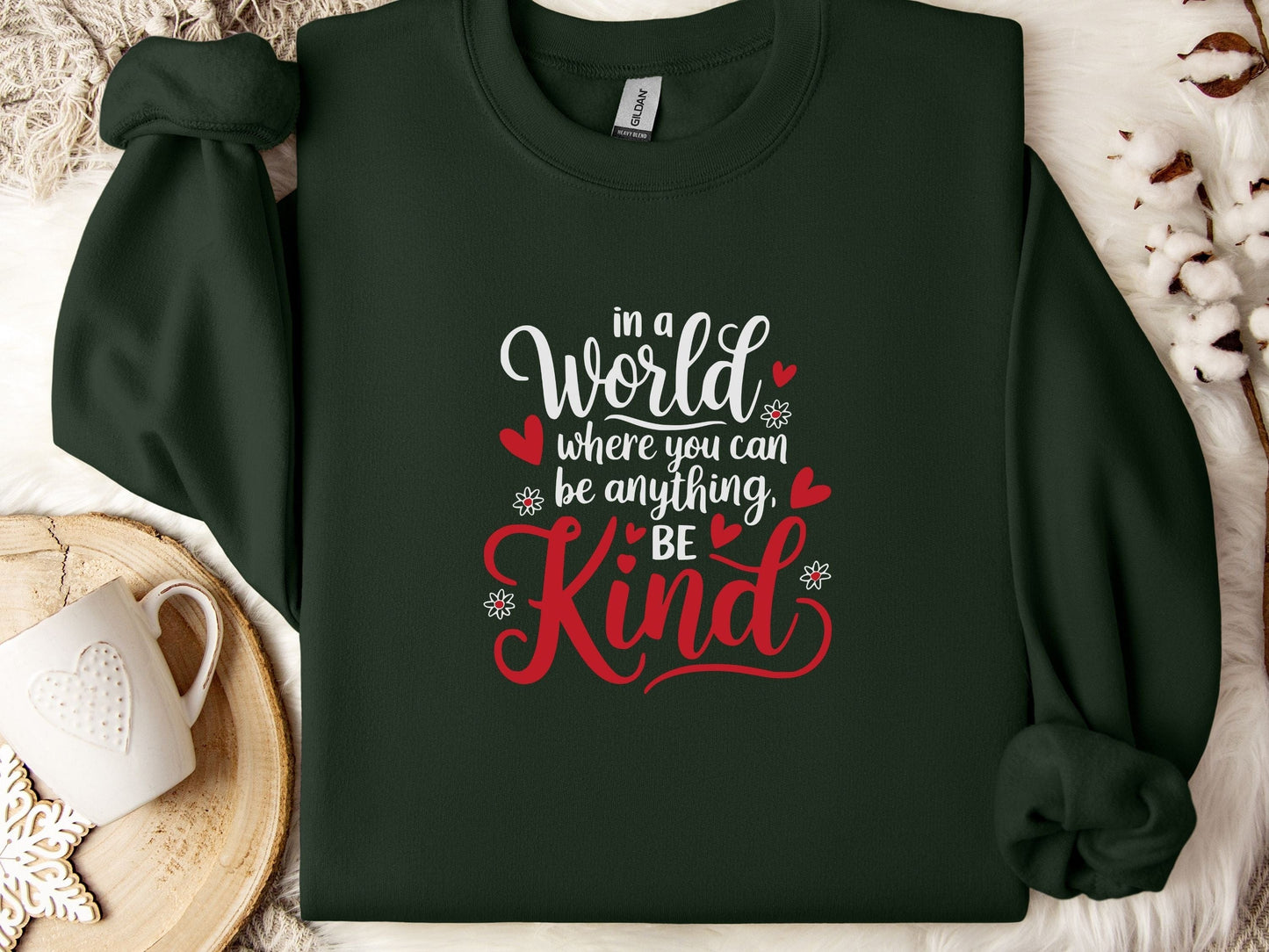 In A World Where You Can Be Anything Be Kind Love Hearts Sweatshirt-Forest Green-Neurodiversity, ADHD & Autism Awareness & Acceptance Sweatshirt by Daily Bloom
