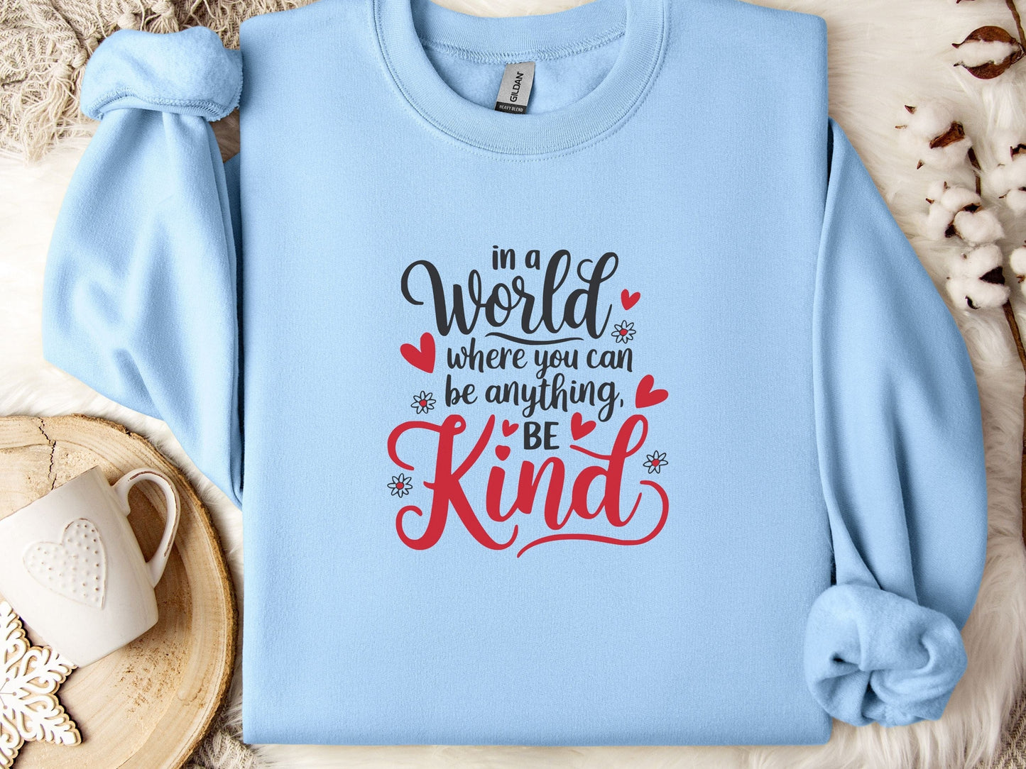 In A World Where You Can Be Anything Be Kind Love Hearts Sweatshirt-Light Blue-Neurodiversity, ADHD & Autism Awareness & Acceptance Sweatshirt by Daily Bloom