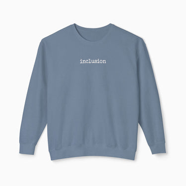 Autism Sweatshirt - Inclusion Statement Comfort Colors Lightweight Sweatshirt - Daily Bloom