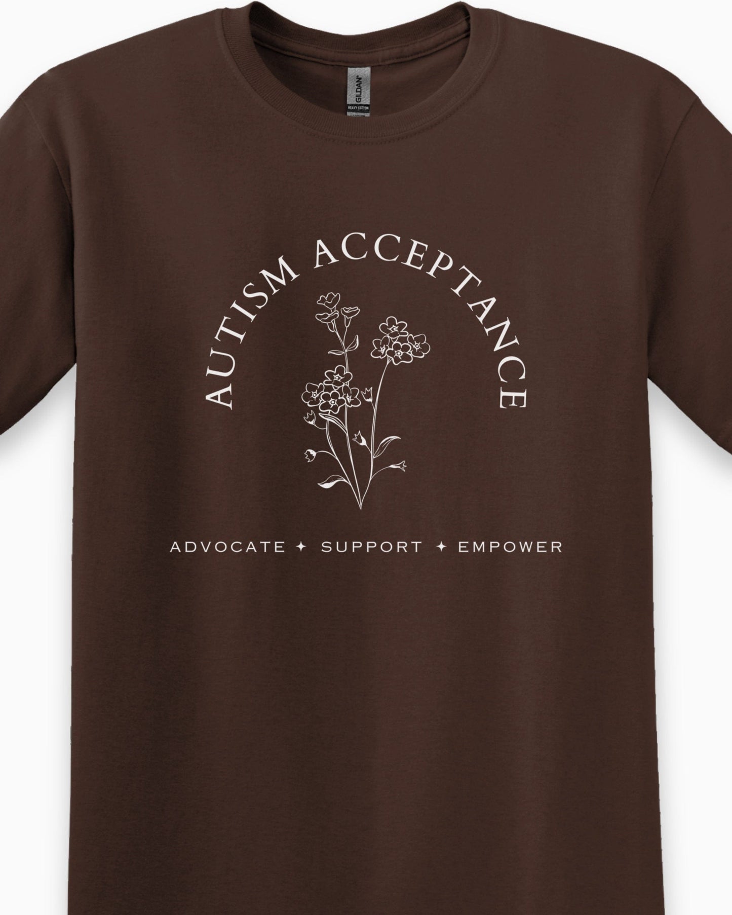 Autism Acceptance - Advocate Support Empower Tee-Neurodiversity, ADHD & Autism Awareness & Acceptance T-Shirt by Daily Bloom
