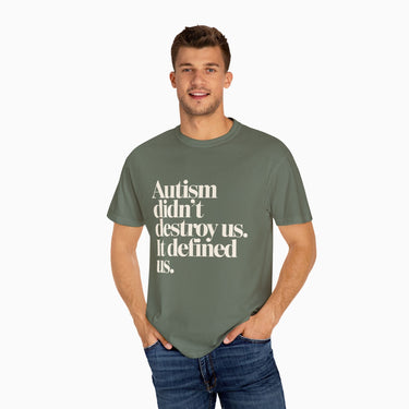 Autism T-Shirt - Autism Didn't Destroy Us Comfort Colors Tee - Daily Bloom