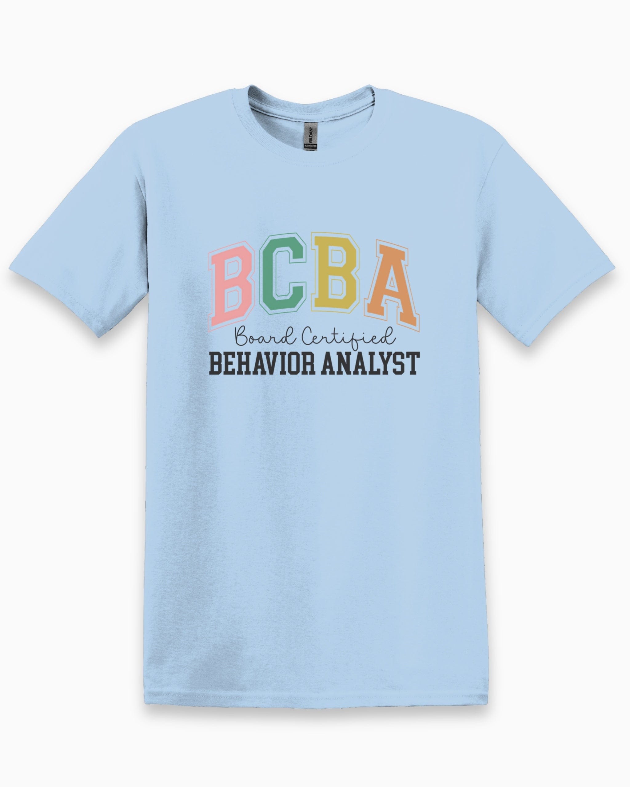 BCBA - Board Certified Behavior Analyst College Style Tee-Light Blue-Neurodiversity, ADHD & Autism Awareness & Acceptance T-Shirt by Daily Bloom