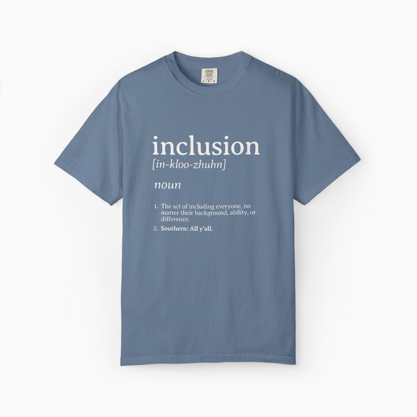 Inclusion Definition - Southern Style Comfort Colors Tee