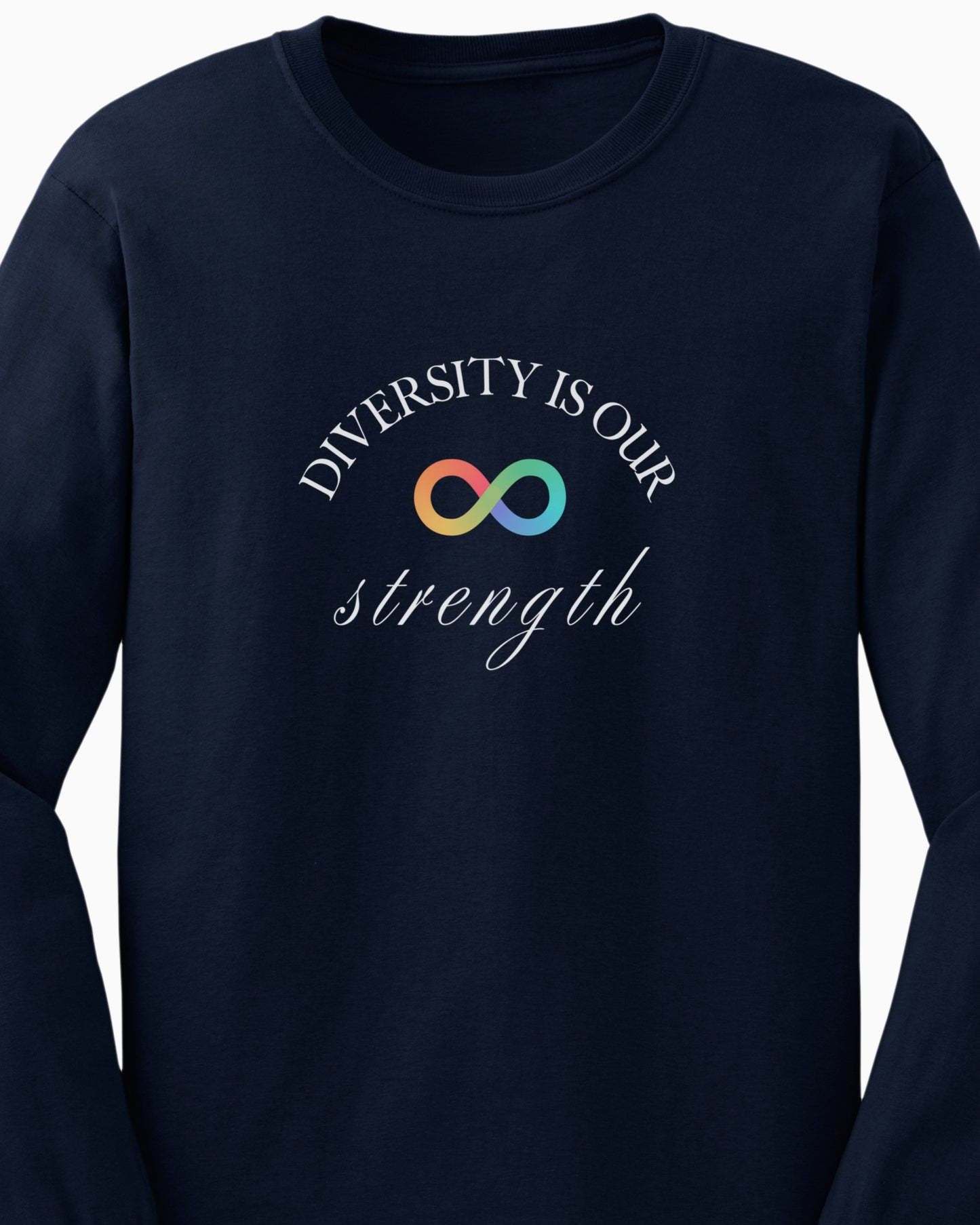 Diversity Is Our Strength Long Sleeve T-Shirt