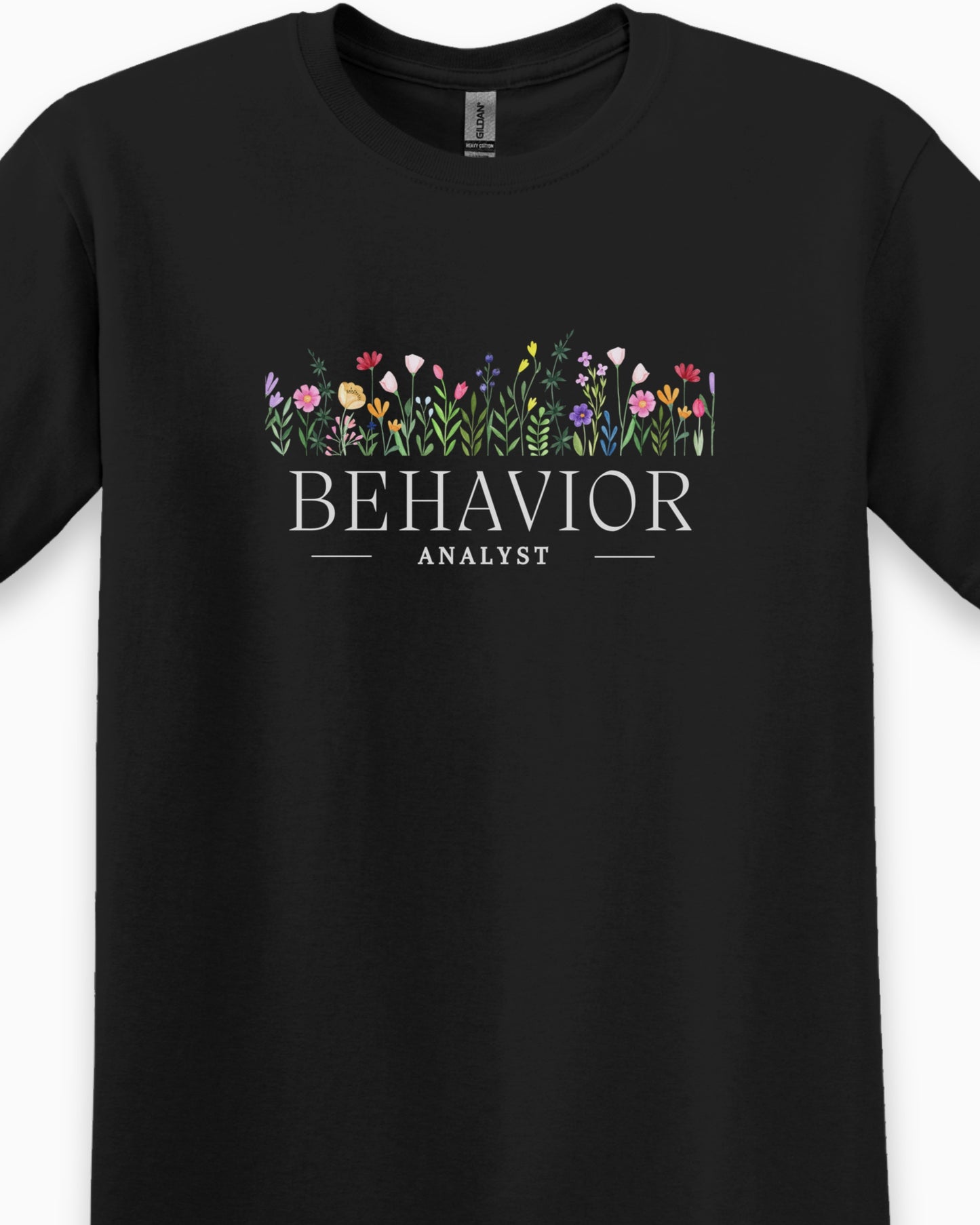 Behavior Analyst Floral Tee-Neurodiversity, ADHD & Autism Awareness & Acceptance T-Shirt by Daily Bloom