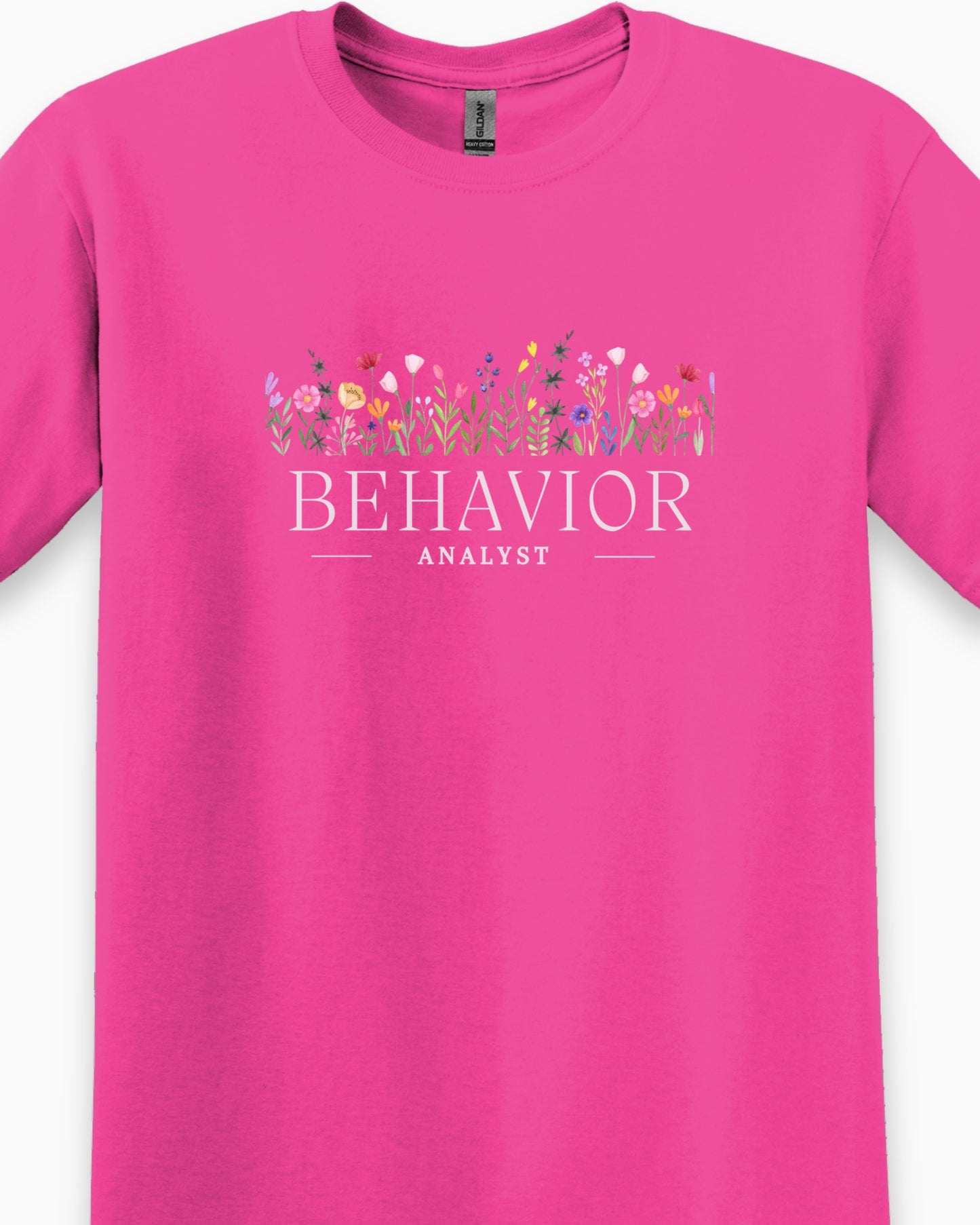 Behavior Analyst Floral Tee-Neurodiversity, ADHD & Autism Awareness & Acceptance T-Shirt by Daily Bloom