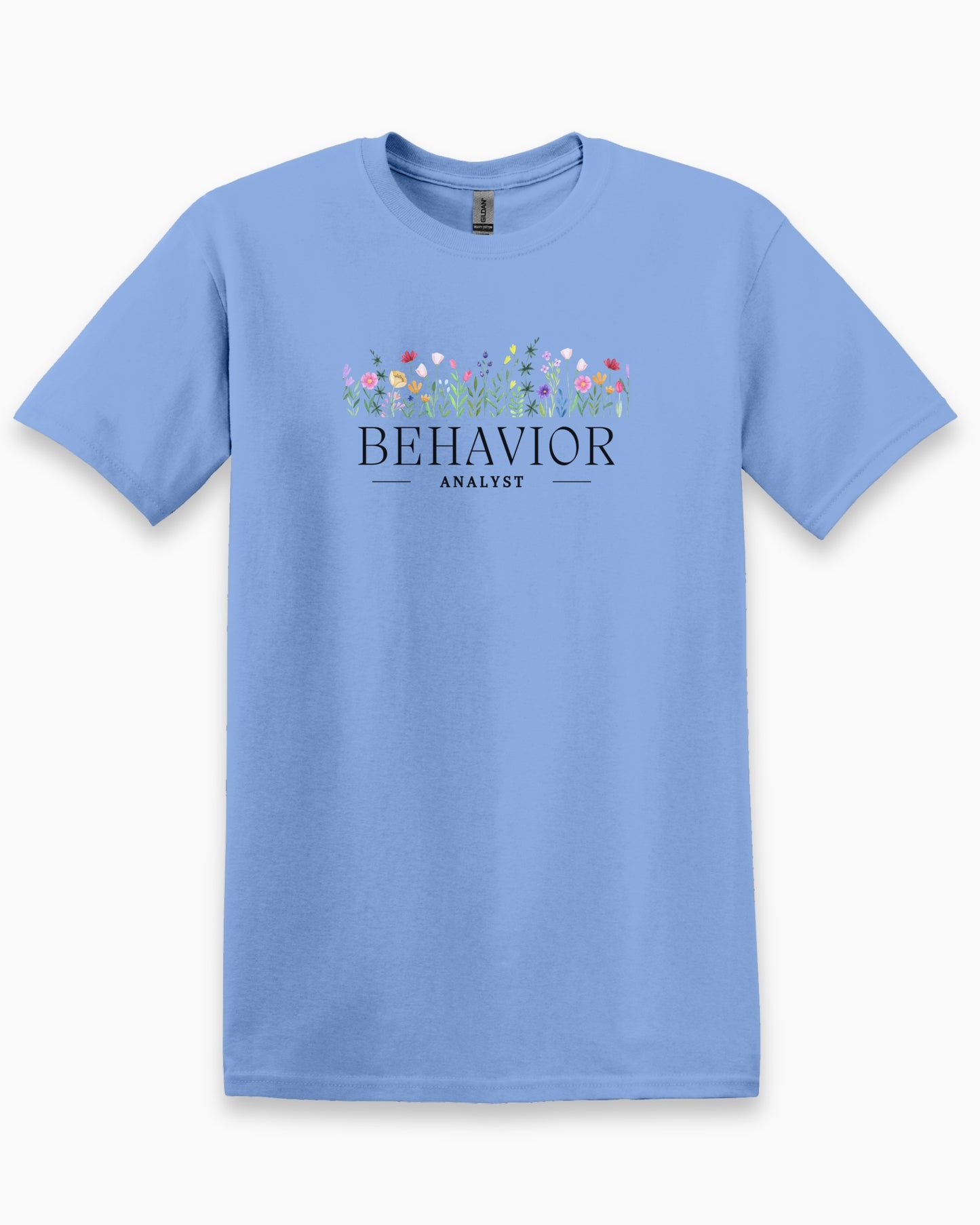 Behavior Analyst Floral Tee-Carolina Blue-Neurodiversity, ADHD & Autism Awareness & Acceptance T-Shirt by Daily Bloom