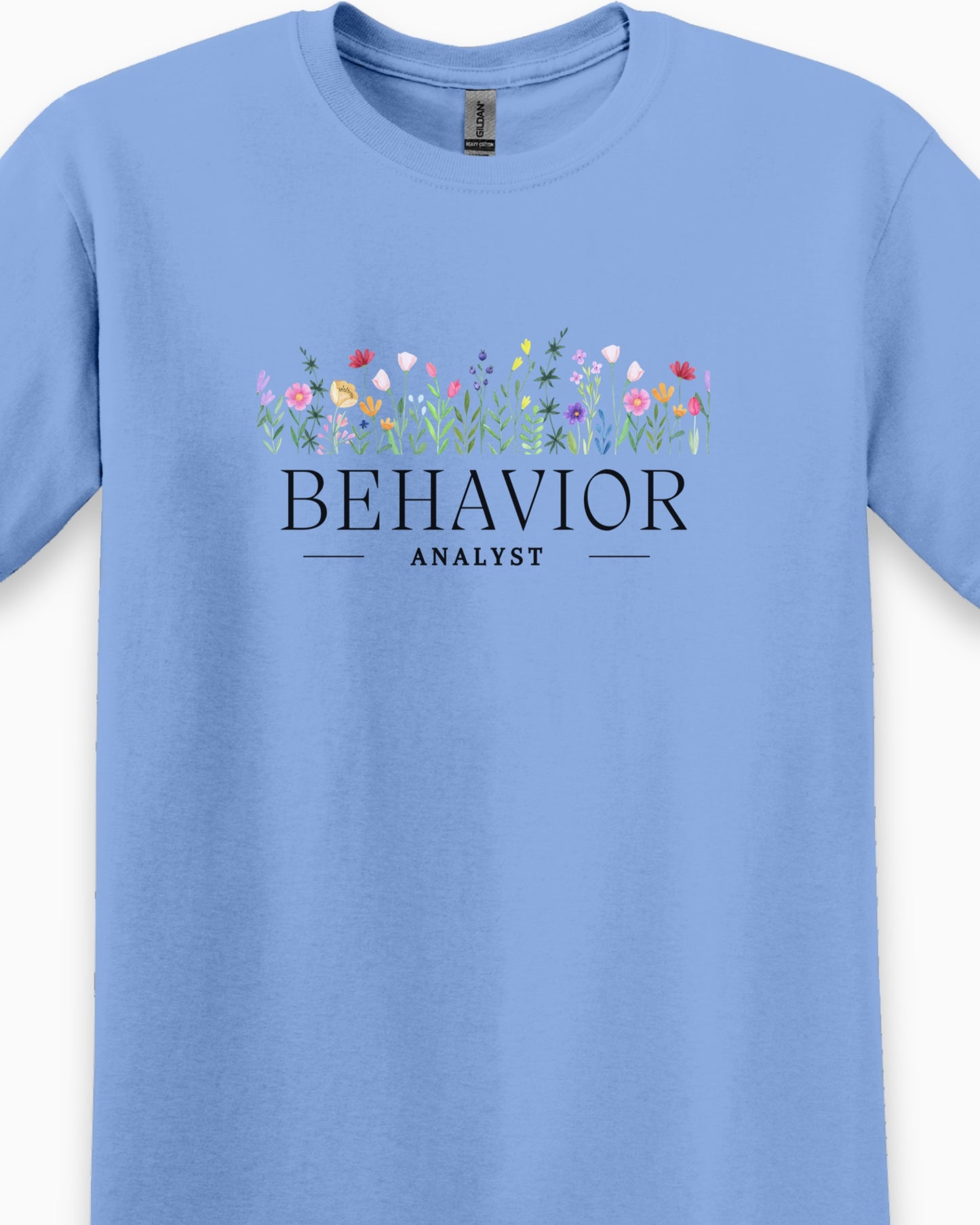 Behavior Analyst Floral Tee-Neurodiversity, ADHD & Autism Awareness & Acceptance T-Shirt by Daily Bloom
