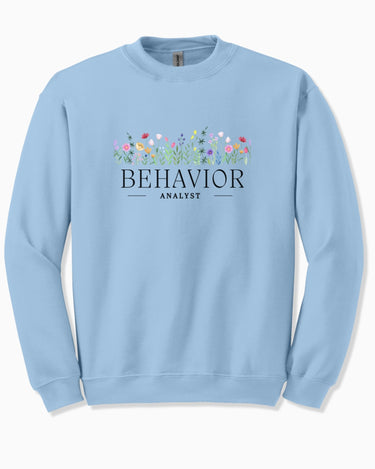 Autism Sweatshirt - Behavior Analyst Floral Sweatshirt - Daily Bloom