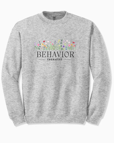 Autism Sweatshirt - Behavior Therapist Floral Sweatshirt - Daily Bloom