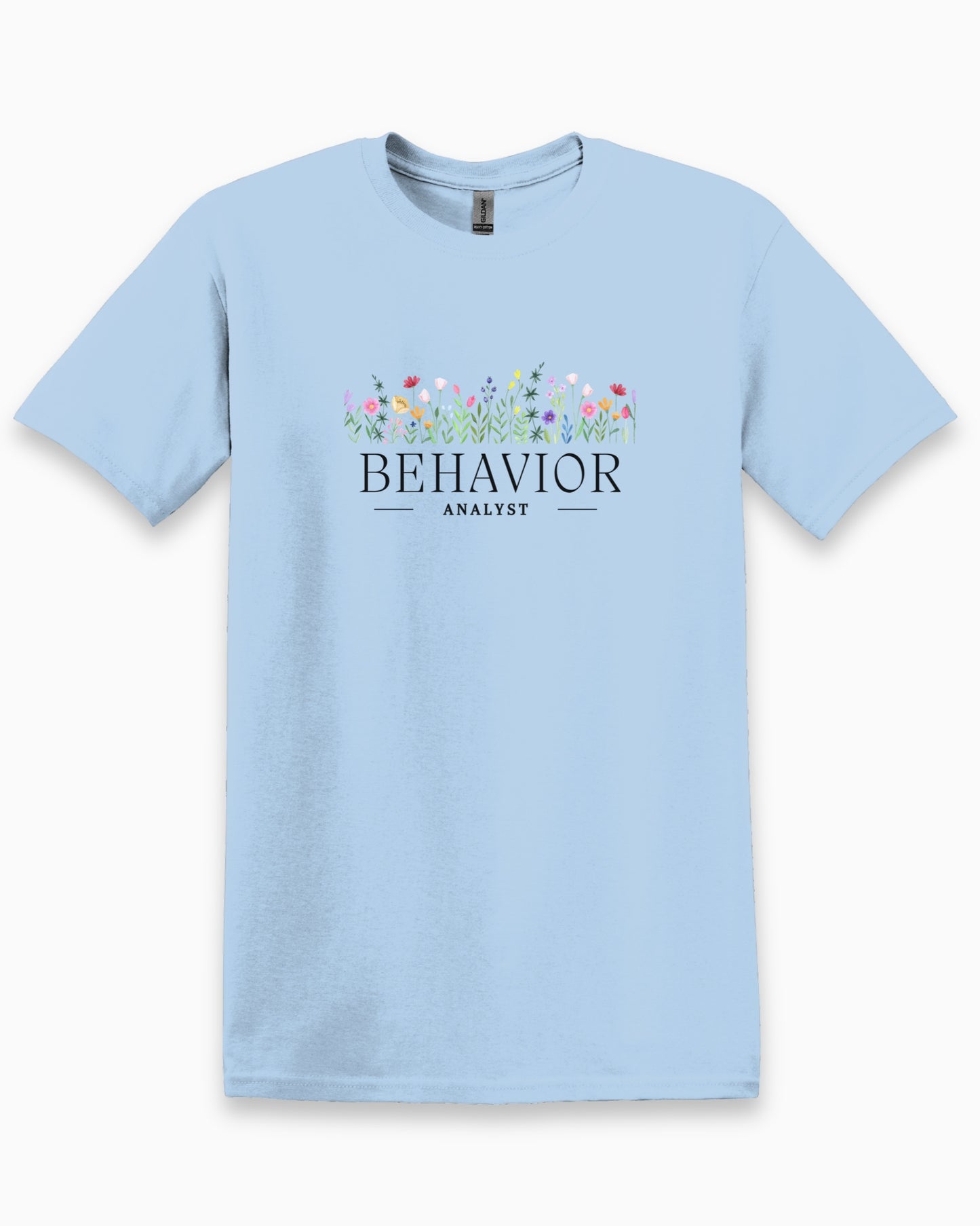 Behavior Analyst Floral Tee-Light Blue-Neurodiversity, ADHD & Autism Awareness & Acceptance T-Shirt by Daily Bloom