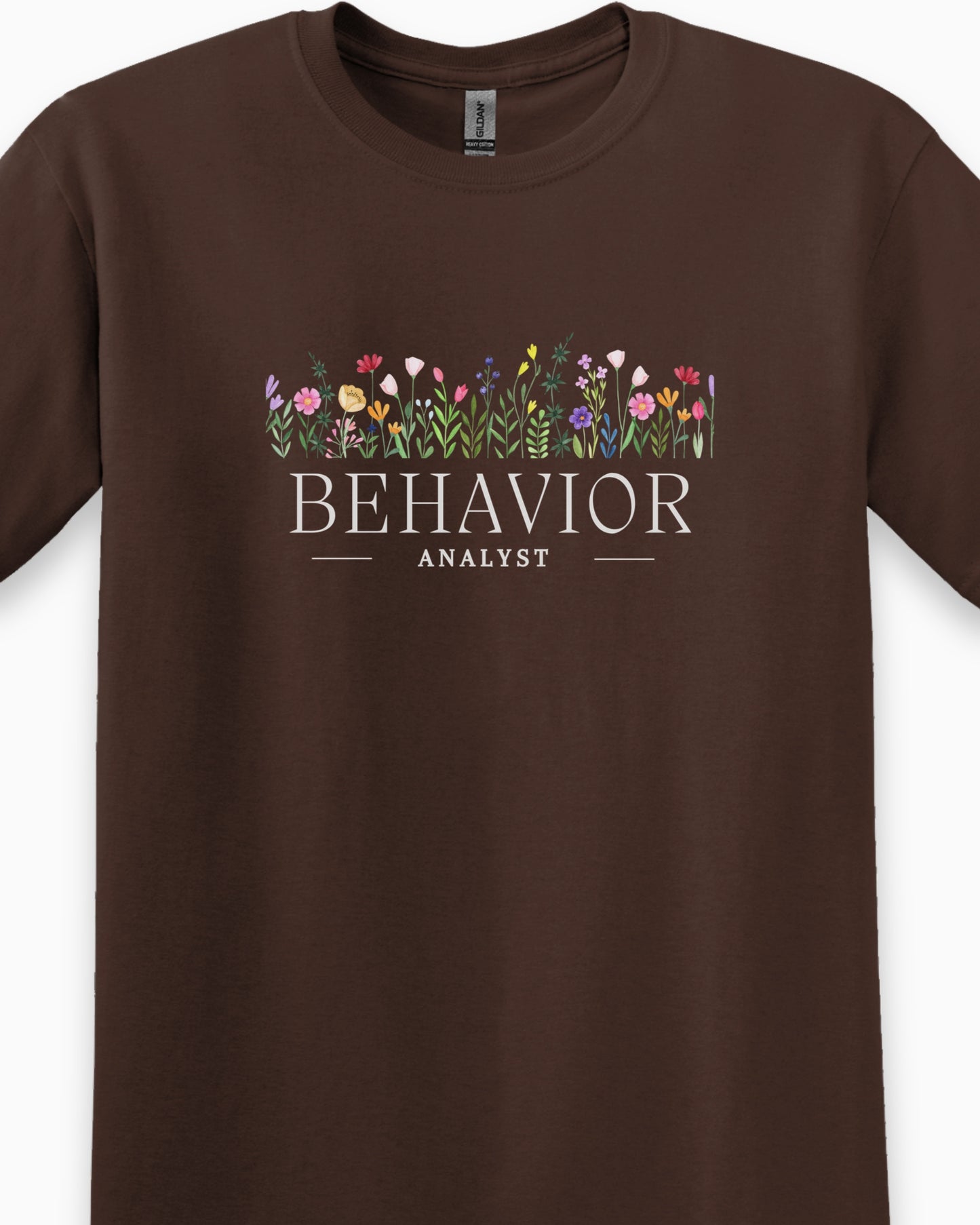 Behavior Analyst Floral Tee-Neurodiversity, ADHD & Autism Awareness & Acceptance T-Shirt by Daily Bloom