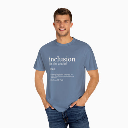 Inclusion Definition - Southern Style Comfort Colors Tee